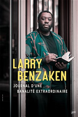 Affiche de Larry Benzaken dans Journal d'une banalité extraordinaire