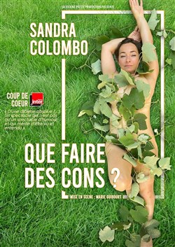 Affiche de Sandra Colombo dans Que faire des cons ?