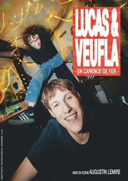 Affiche de Lucas & Veufla dans En carence de fer et en rodage
