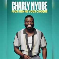 Affiche de Charly Nyobe dans Plus rien ne vous choque