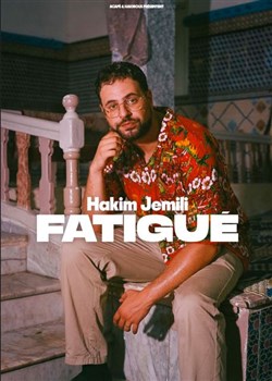 Affiche de Hakim Jemili dans Fatigué