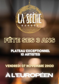 Affiche de La Scène Barbès : 3 ans !