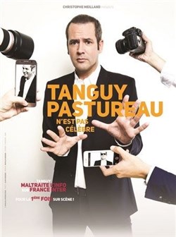 Affiche de Tanguy Pastureau dans Tanguy Pastureau n'est pas célèbre