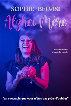 Affiche de Sophie Belvisi dans Alzhei'mère