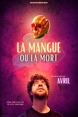 Affiche de Avril dans La Mangue ou la Mort