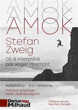 Affiche de Amok | lecture interprétée par Roger Miremont