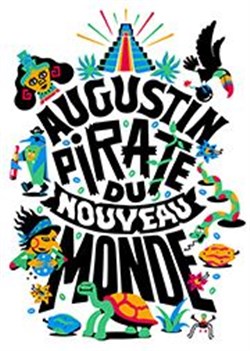 Affiche de Augustin, pirate du Nouveau Monde