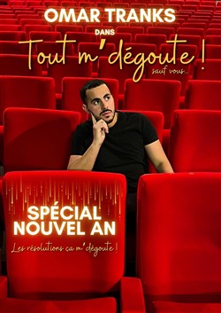 Affiche de Omar Tranks dans Tout m'dégoute ! | Spécial réveillon