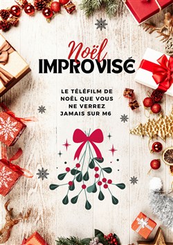 Affiche de Le téléfilm de Noël... improvisé