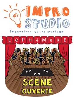 Affiche de L'éphèmère : La scène ouverte d'Improvisation à Paris depuis 2014