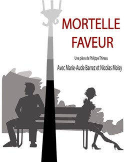 Affiche de Mortelle Faveur