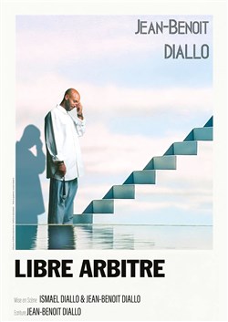 Affiche de Jean-Benoît Diallo dans Libre arbitre