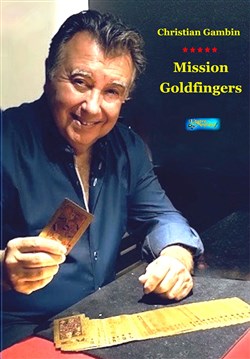 Affiche de Christian Gambin dans Mission goldfingers