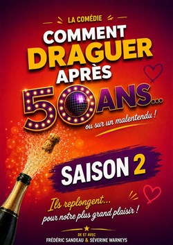 Affiche de Comment draguer après 50 ans - Saison 2