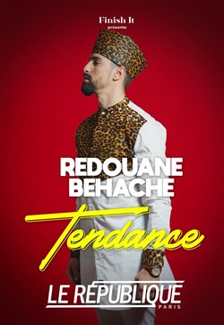 Affiche de Redouane Behache dans Tendance
