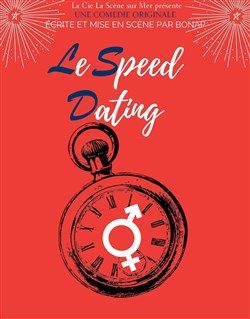 Affiche de Le speed dating...