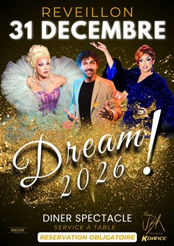 Affiche de Dream 2026 | Dîner-spectacle
