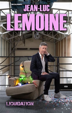 Affiche de Jean-Luc Lemoine dans Liquidation