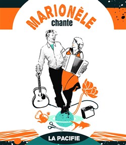 Affiche de Marionèle chante La Pacifie