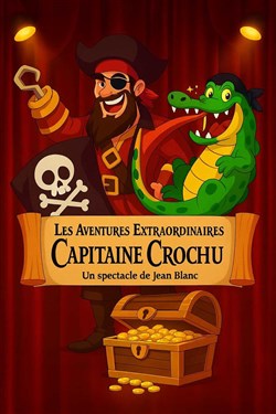 Affiche de Les Aventures Extraordinaires du Capitaine Crochu