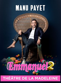 Affiche de Manu Payet dans Emmanuel 2