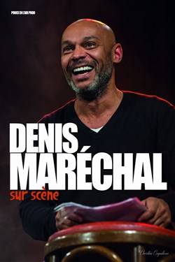 Affiche de Denis Marechal sur scène