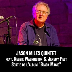 Affiche de Jason Miles Quintet | Featuring Reggie Washington & Jeremy Pelt