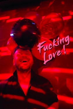 Affiche de Fucking love !