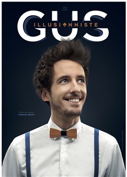 Affiche de Gus dans Illusionniste