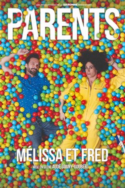 Affiche de Mélissa et Fred dans Parents