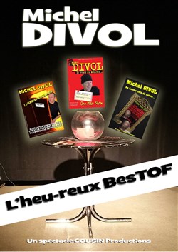 Affiche de Michel Divol dans L'heu-reux best of