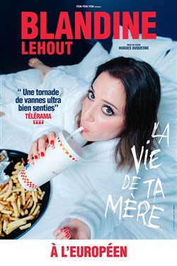 Affiche de Blandine Lehout dans La vie de ta mère