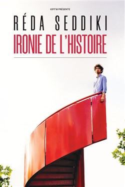Affiche de Réda Seddiki dans Ironie de l'histoire