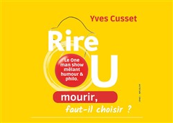 Affiche de Rire ou mourir, faut-il choisir ?