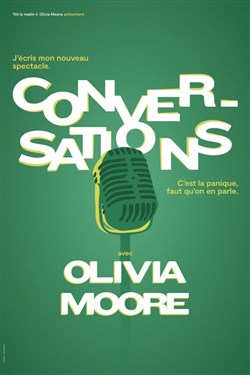 Affiche de Olivia Moore dans Conversations