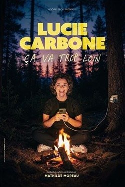 Affiche de Lucie Carbone dans Ca va trop loin