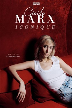 Affiche de Cécile Marx dans Iconique