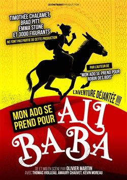 Affiche de Mon ado se prend pour Ali Baba