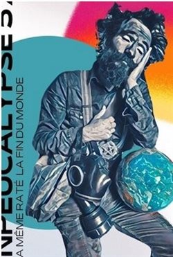Affiche de Antoine Lucciardi dans Unpeucalypse 57