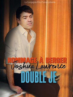 Affiche de Joshua Lawrence chante Michel Berger : Double Je
