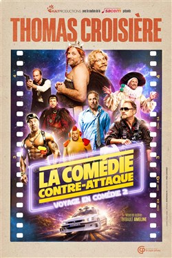 Affiche de Thomas Croisière dans La comédie contre-attaque