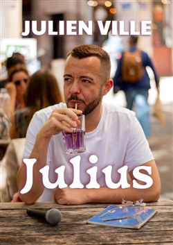 Affiche de Julien Ville dans Julius