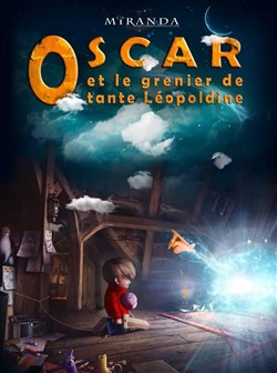 Affiche de Oscar et le grenier de Tante Léopoldine