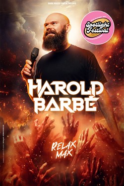 Affiche de Harold Barbé dans Relax Max