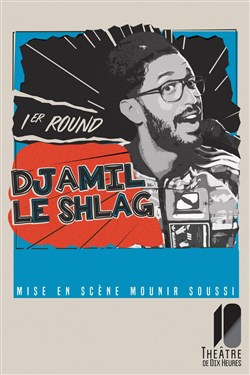 Affiche de Djamil le Shlag dans 1er Round
