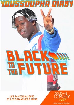 Affiche de Youssoupha Diaby dans Black to the Future