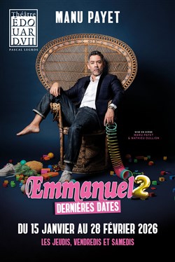 Affiche de Manu Payet dans Emmanuel 2