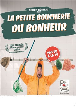 Affiche de Thierry Hériteau dans la petite boucherie du bonheur