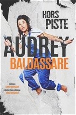Affiche de Audrey Baldassare dans Hors Piste