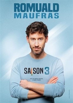 Affiche de Romuald Maufras dans Saison 3